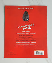 Load image into Gallery viewer, THE BAD SEED