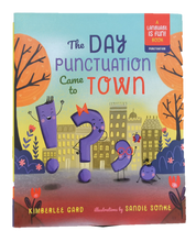 Load image into Gallery viewer, THE DAY PUNCTUATION CAME TO TOWN