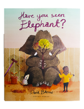 Load image into Gallery viewer, HAVE YOU SEEN ELEPHANT?
