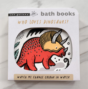 WEE GALLERY: WHO LOVES DINOSAURS? (BATH BOOK)