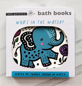 WEE GALLERY: WHO'S IN THE WATER? (BATH BOOK)