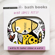 Load image into Gallery viewer, WEE GALLERY: WHO LOVES PETS? (BATH BOOK)

